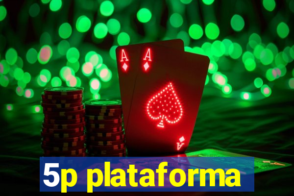 5p plataforma